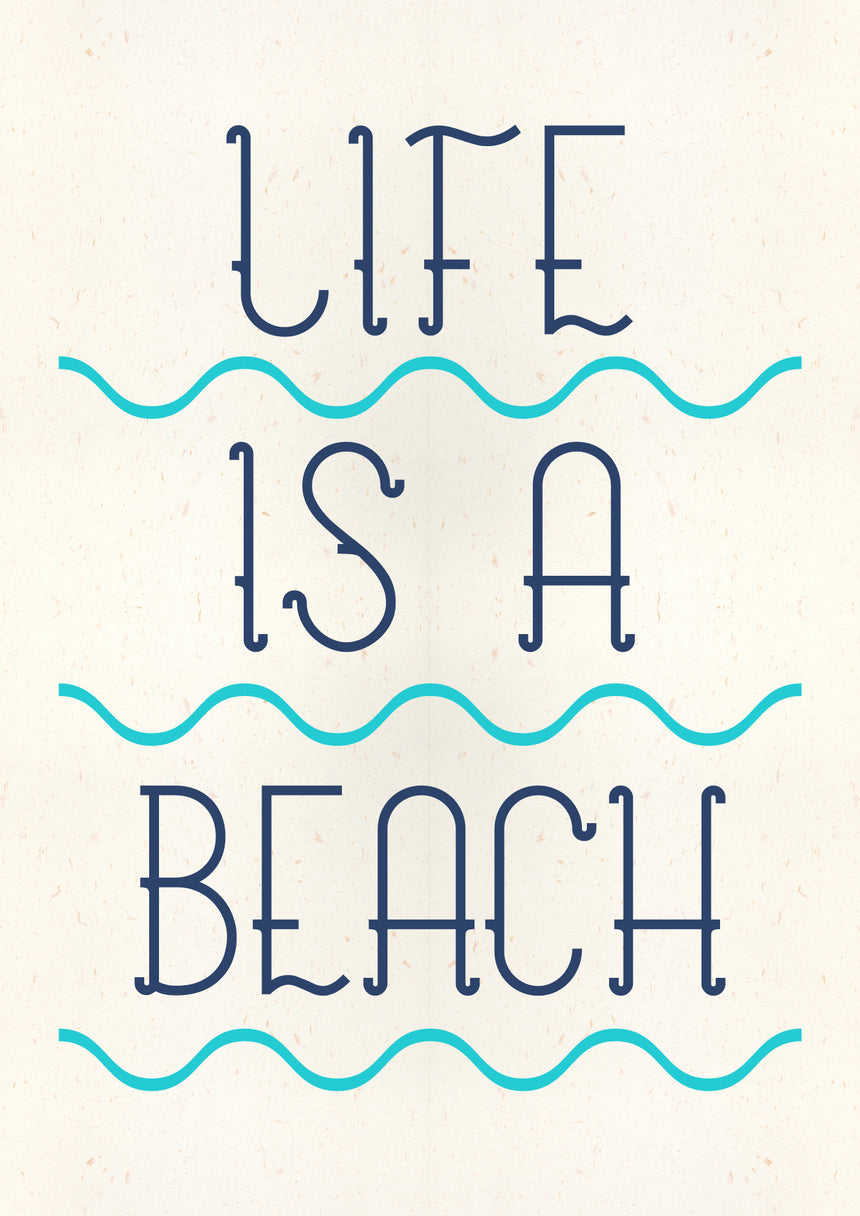 Life is a Beach (A3+)